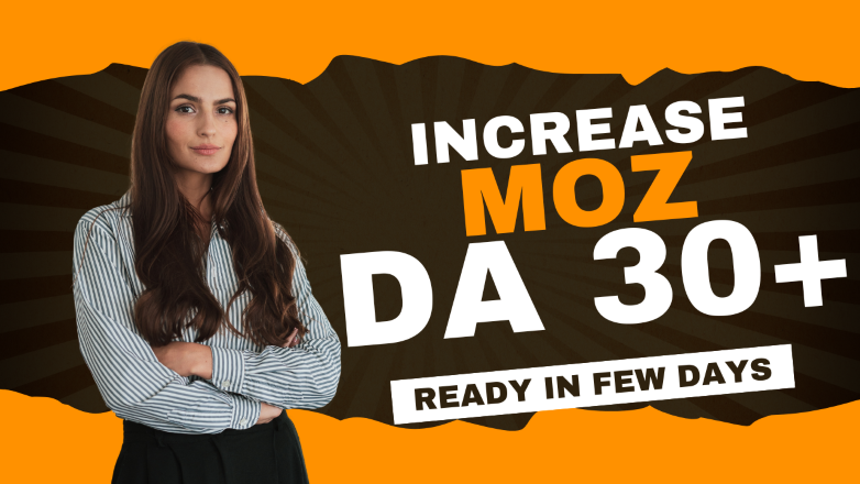 UP your MOZ DA 0 to 30+ Safe and Guaranteed