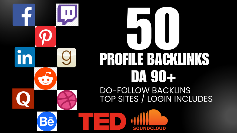 50 Profile Backlinks minimum DA 90+