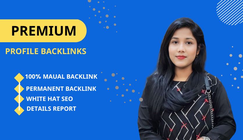 I will provide high authority high da SEO profile bac...