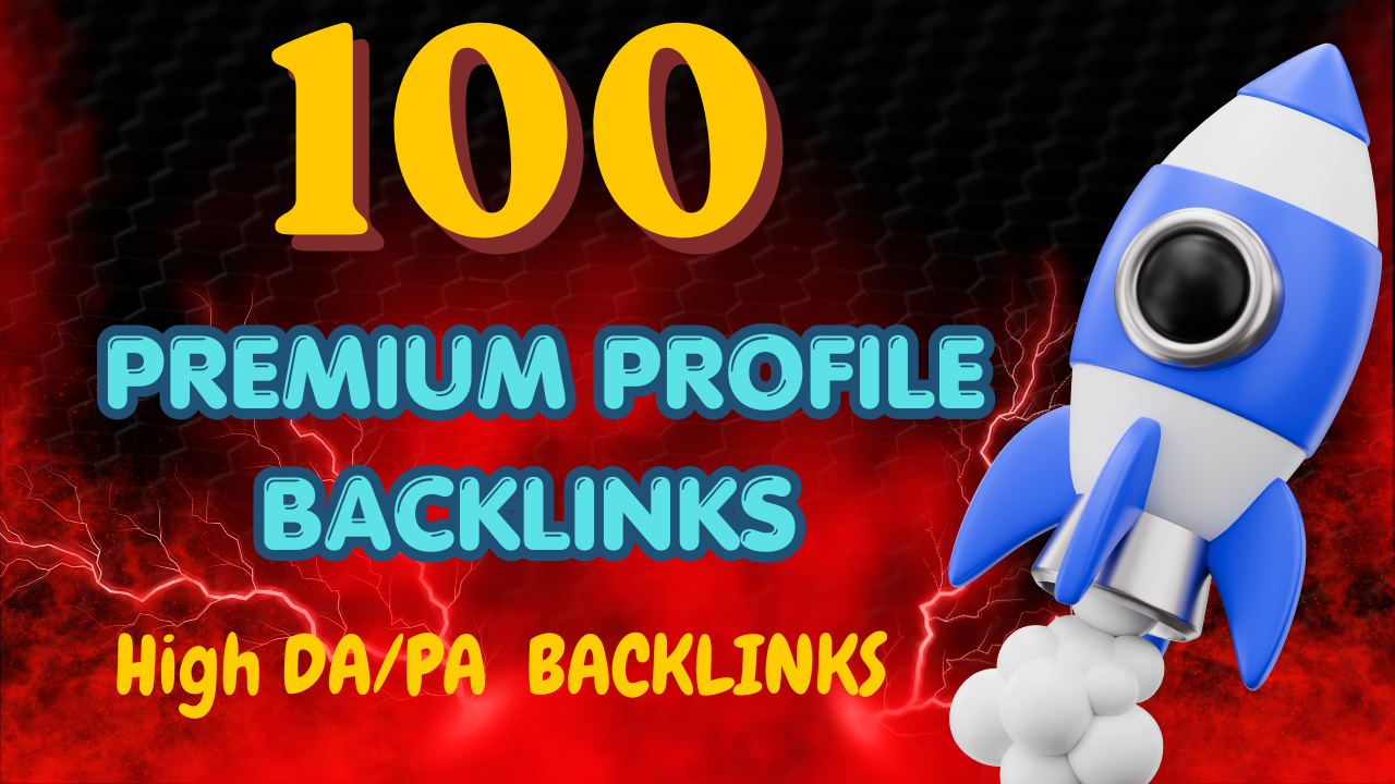 I Will Create 100 Authority Profile Backlinks for Powerful SEO Growth