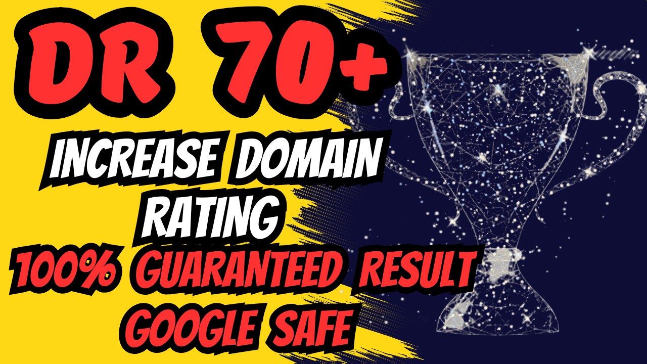 Boost Your Ahrefs DR to 70+ 100 Guaranteed