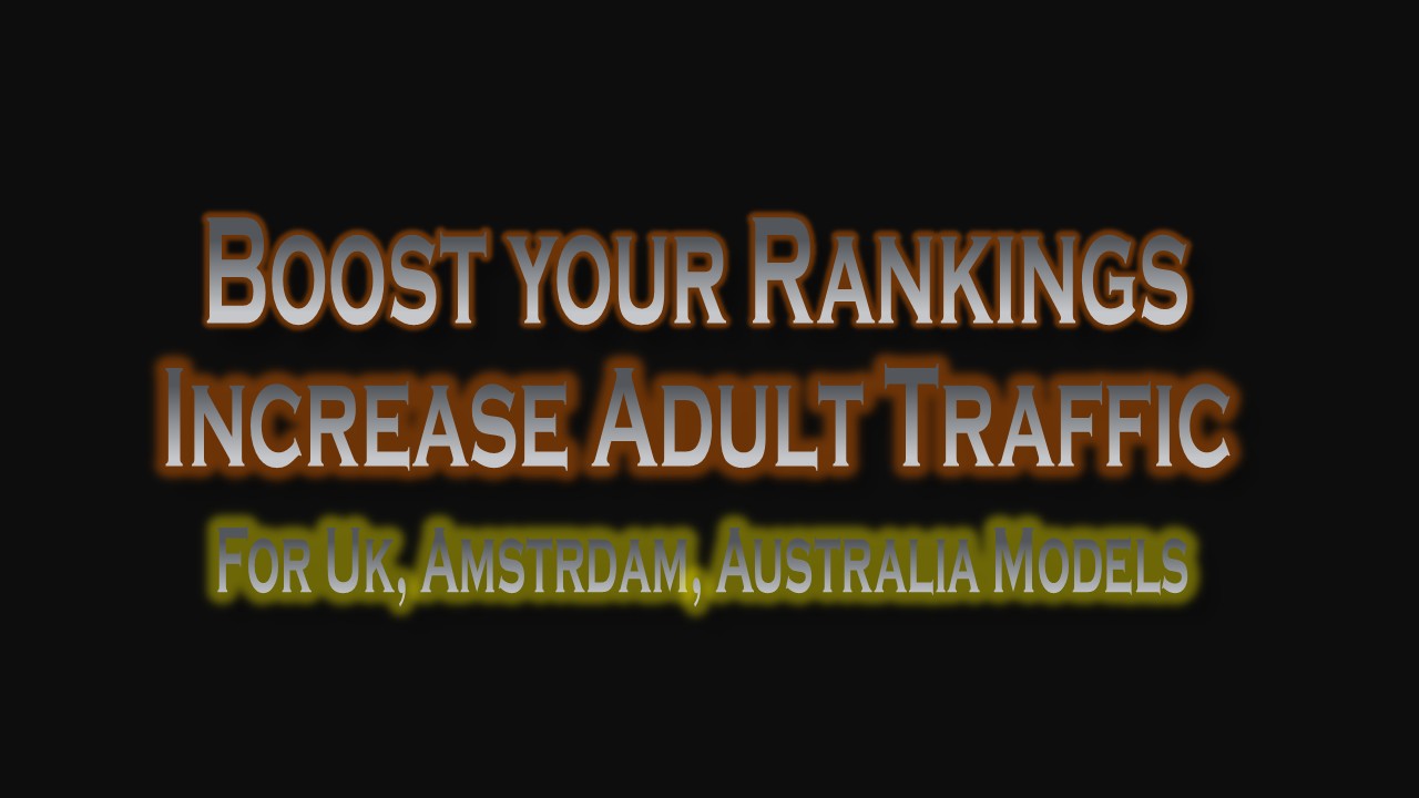 Increase the traffic of your Amsterdam, UK, Australia site by Adult an SEO