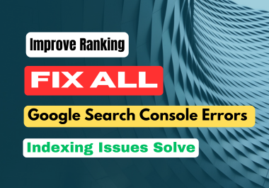 I will fix google search console errors with seo inde...