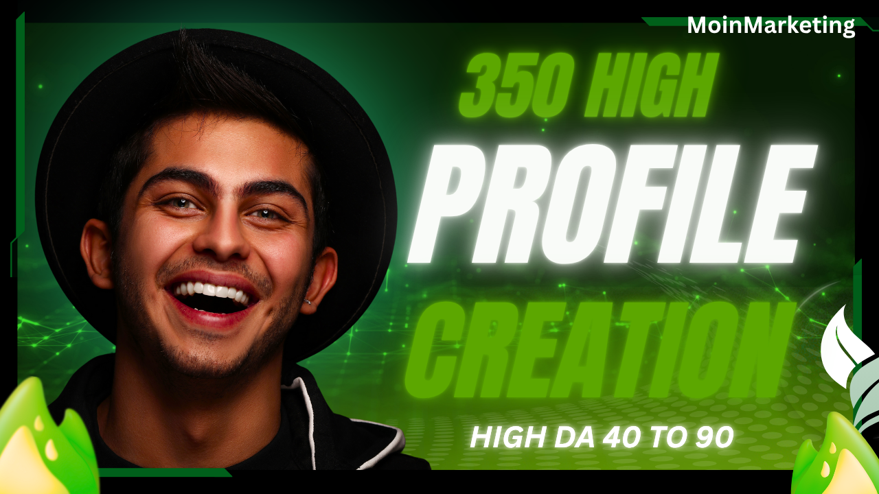 350 Profile Creation Backlinks from High DA 40- 90 Si...
