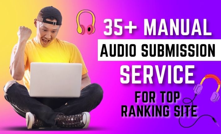 Audio Submission on 35 High Authority Sites for Power...