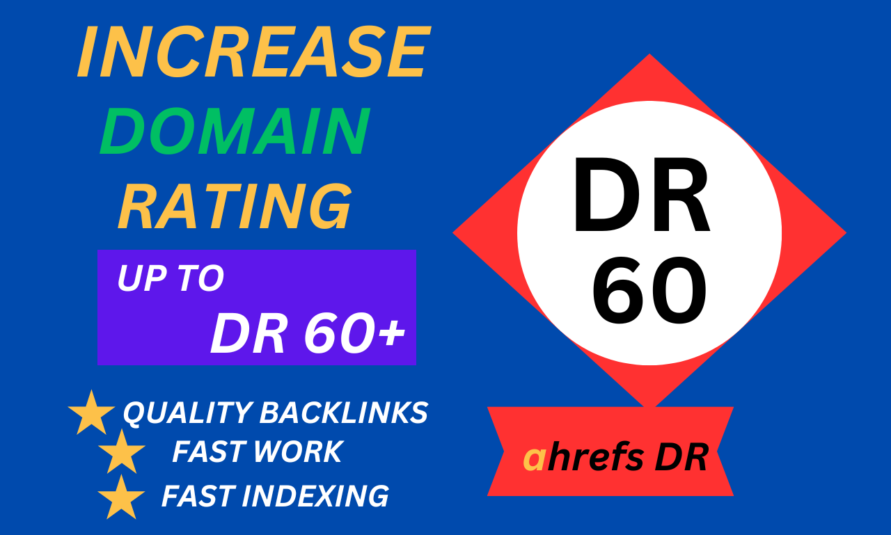 I Will Boost Your Ahrefs Domain Rating to 60+ with Hi...