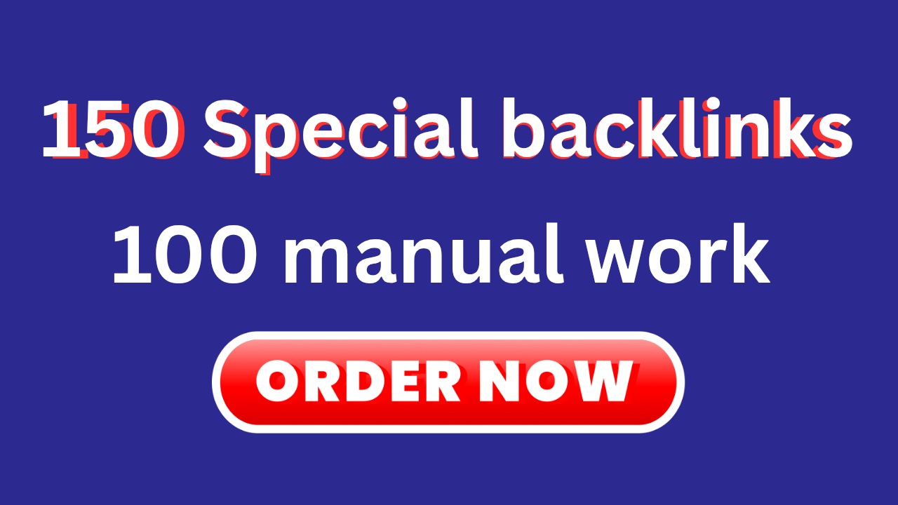 150 Mixed Special Backlinks Boost Your wedsite High-Q...