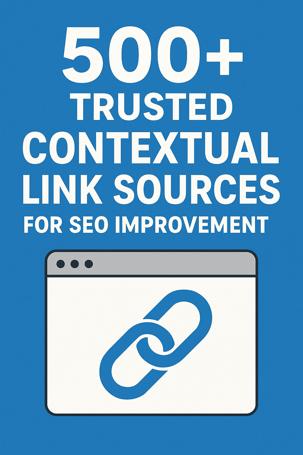 500+ Trusted contextual Link Sources for SEO Improvement