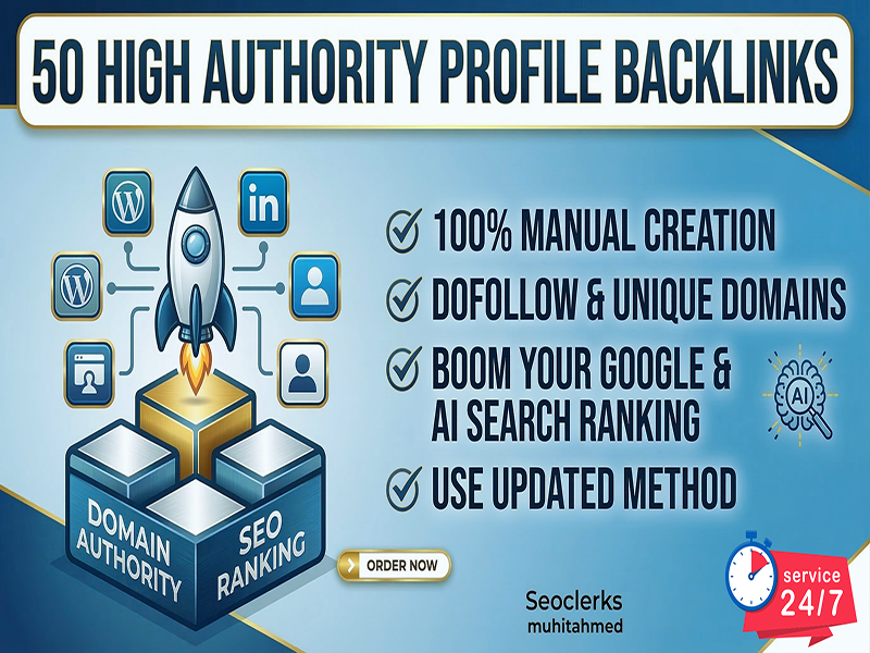 I Will Create 50 High DA Profile Backlinks Manually F...