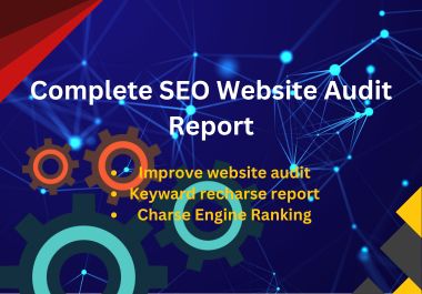 complete SEO website audit report and competitor webs...