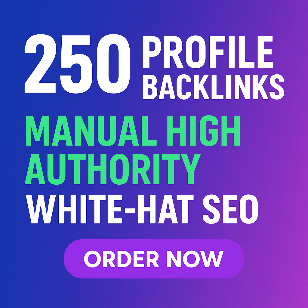 I will create 250 manual high authority profile backl...