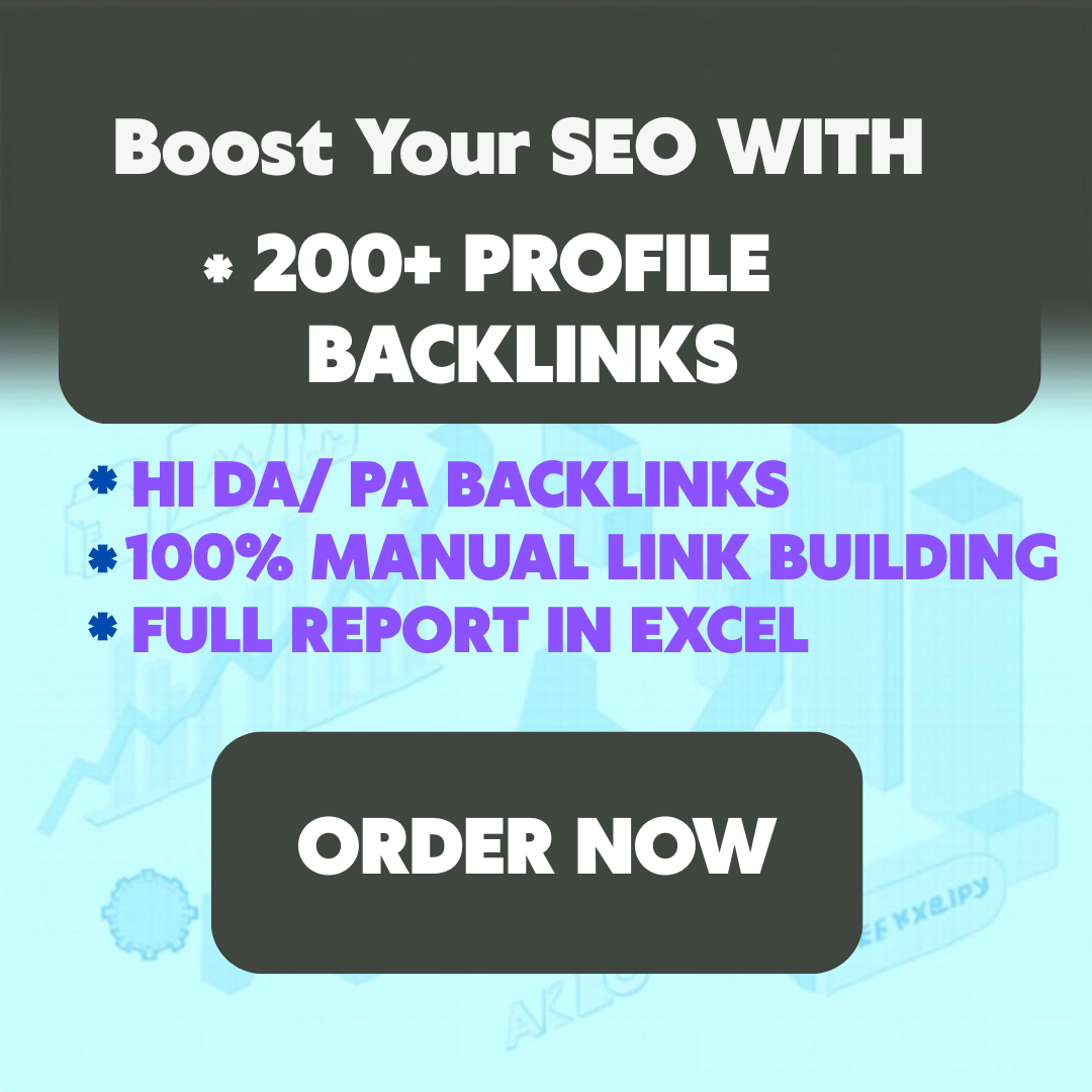 I Will Create 200+ High DA Profile Backlinks to Boost...