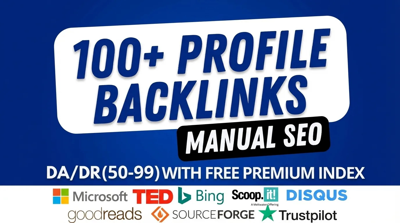 100 High-Quality Profile Backlinks to Boost Your Webs...