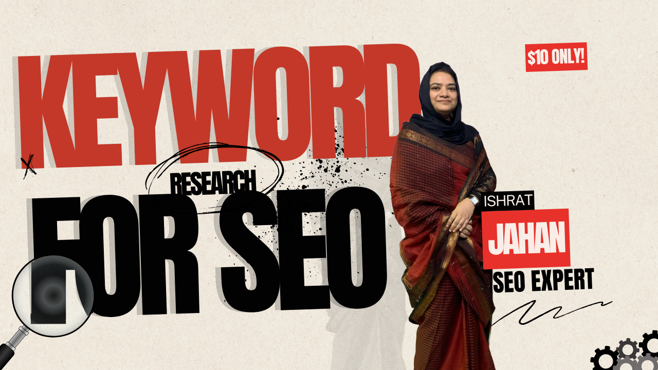 Keyword research for SEO by Ishrat Jahan