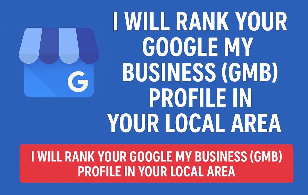 I Will Rank Your Google My Business GMB Profile in Yo...