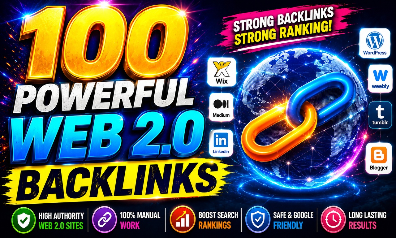 I Will Build 100 Powerful Web 2.0 Backlinks with up to 90+ DA for Safe Ranking Improvement