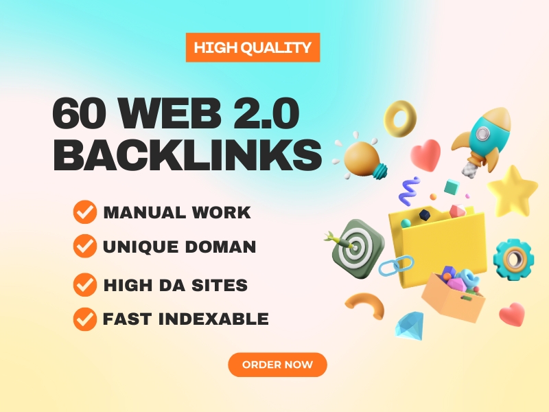 I will Build 60 high authority manual Web 2.0 backlin...