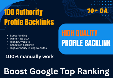 I will create 100 high DA profile backlinks to boost your website SEO ranking
