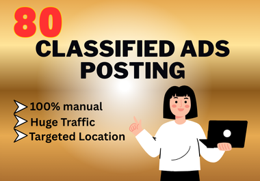 I will provide 80 manual Classified Ads posting for A...