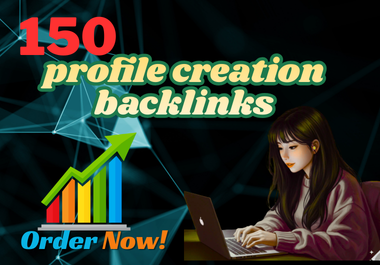 I will provide 150 manual Profile creation service to boost traffic