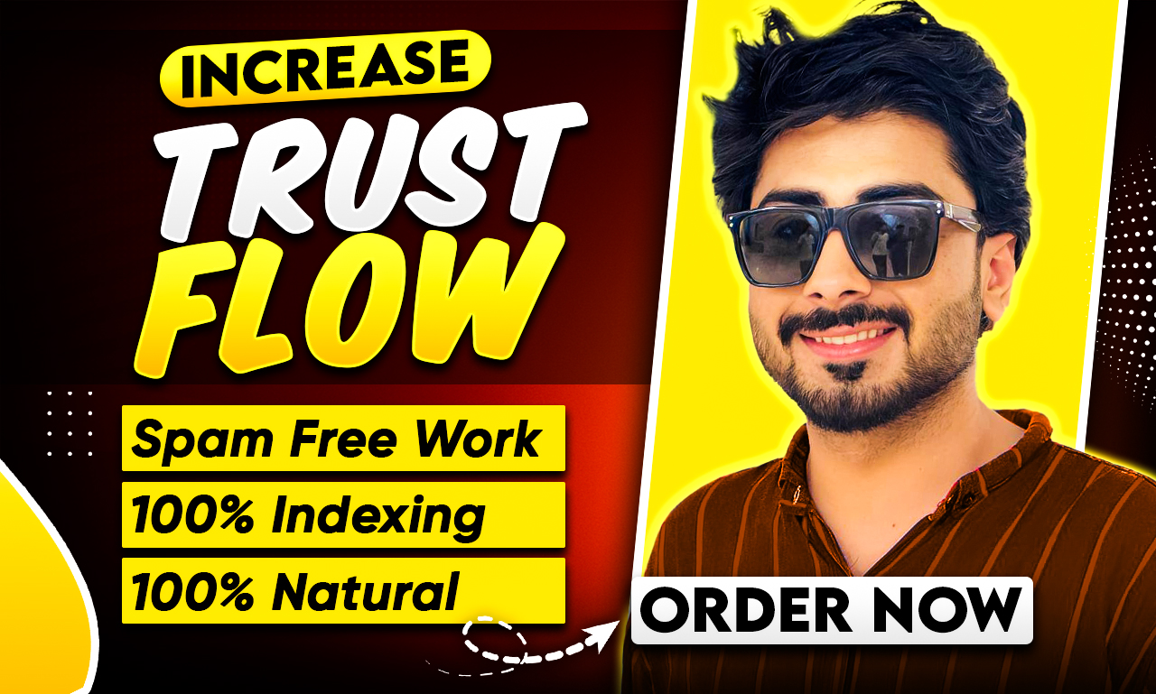i will Increase Trust Flow (TF 30+) with High-Quality Backlinks