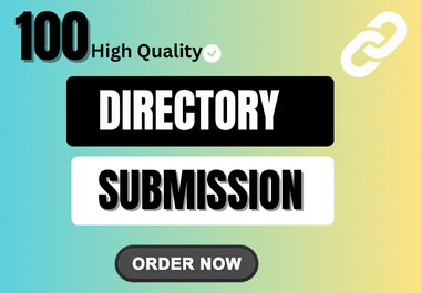 100 High Quality Manual Directory Submissions to Boost Your SEO
