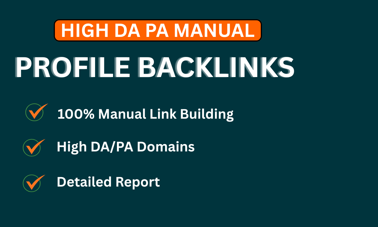 I will build 100 manual high DA/PA SEO profile backli...
