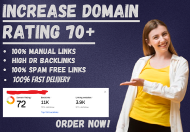 I will increase domain rating ahrefs DR 70+ guarantee...