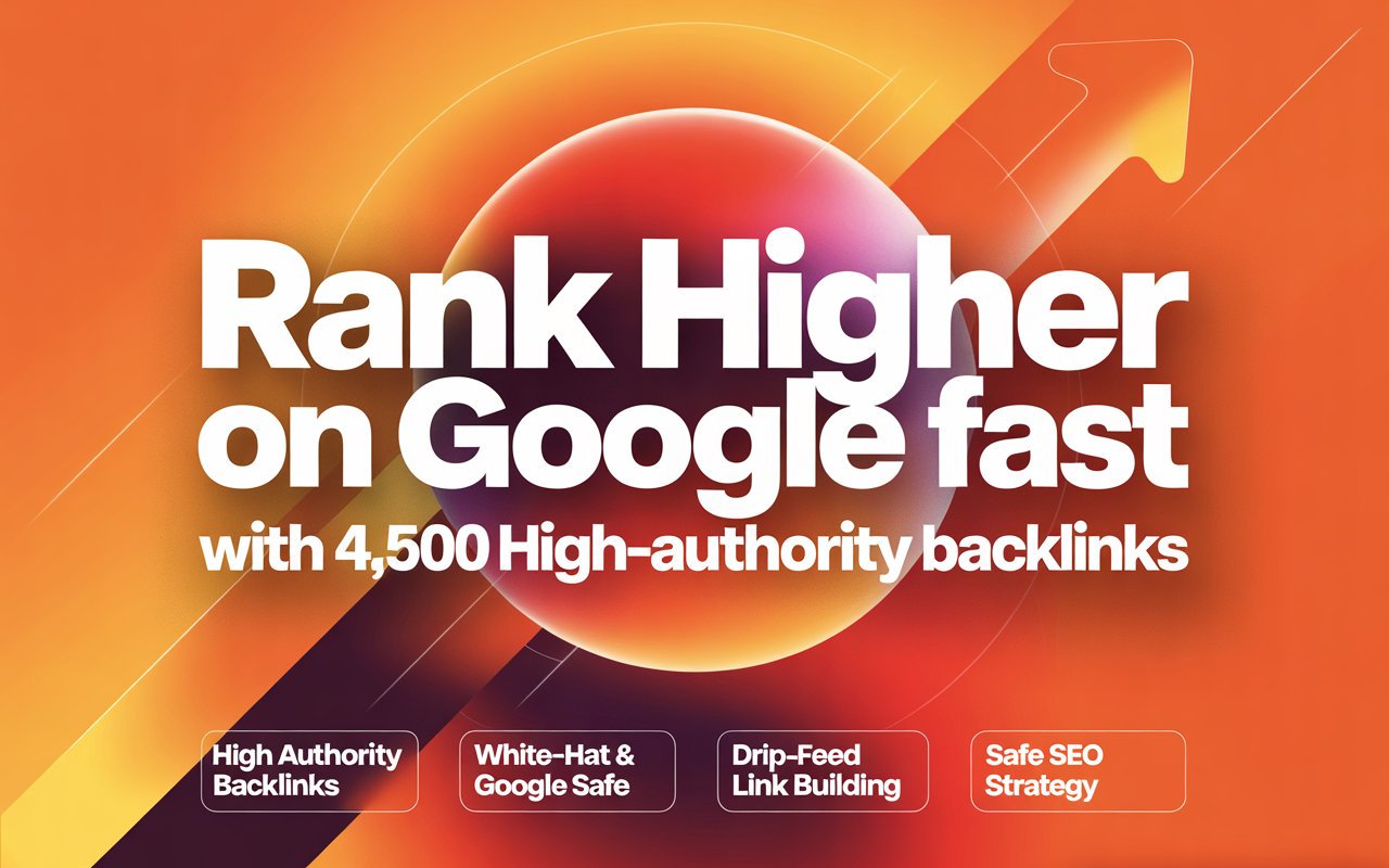 Improve SEO Rankings Fast with 4,500 High-Authority B...