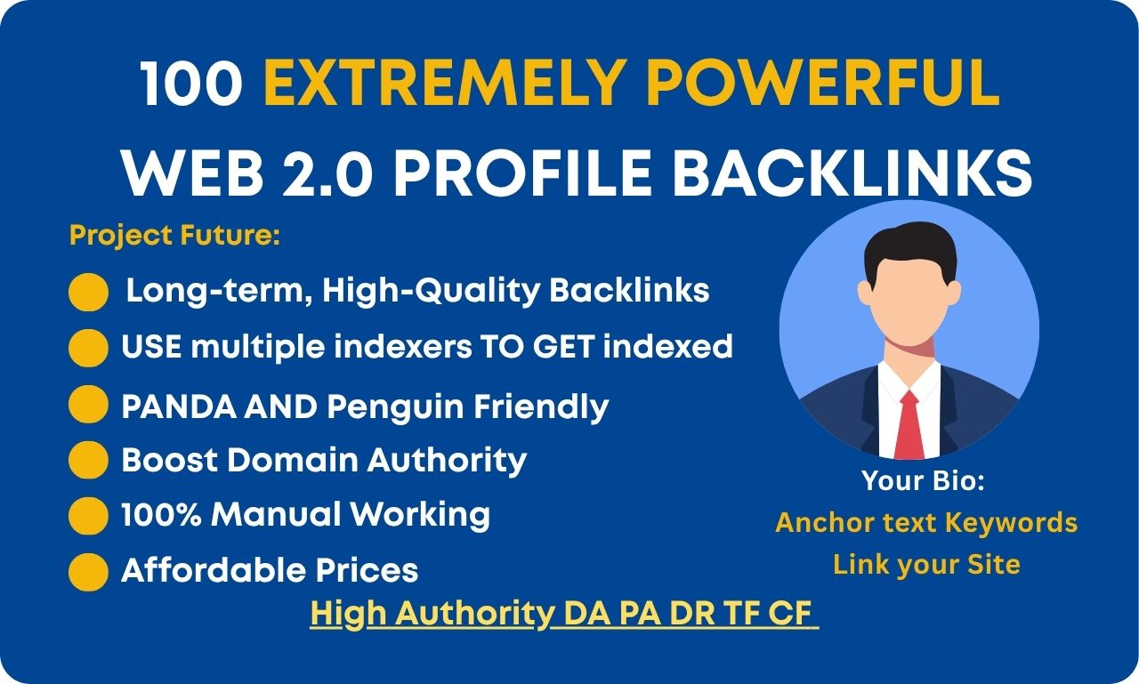 Premium Powerful Web 2.0 Profile Backlinks SEO Package with 100 Unique Domain High Authority DA