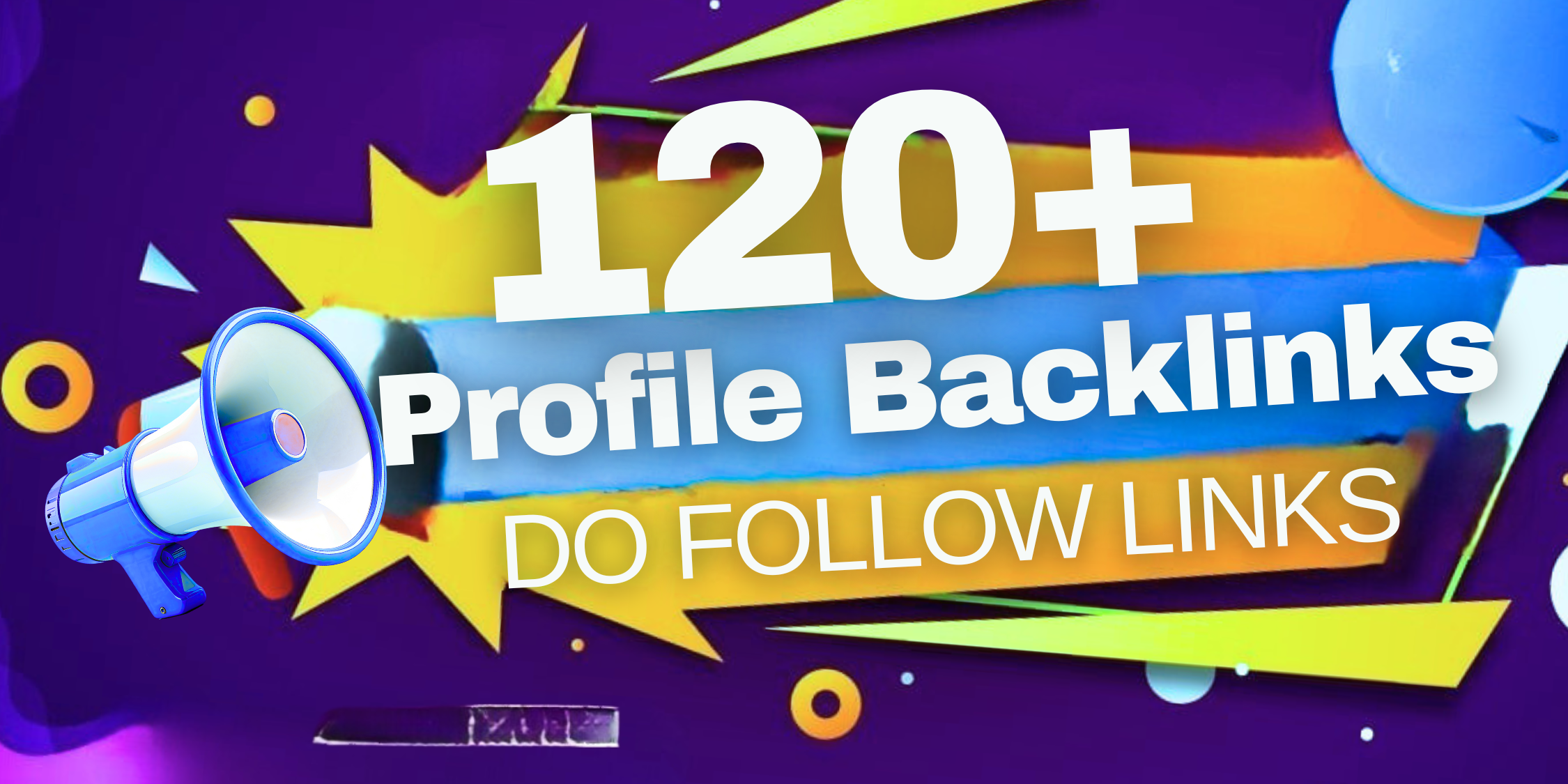 I Will Provide You High-Quality 120+ Profile Backlink...