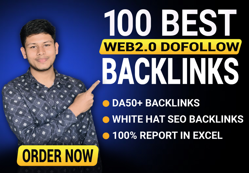 I Will Create 100 High Authority Web 2.0 Backlinks to Boost SEO Rankings