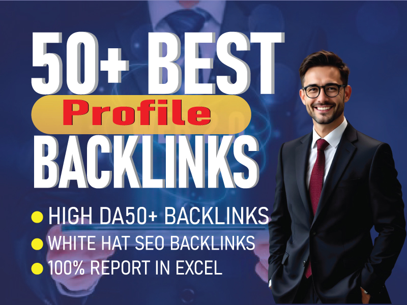 I will create 50+ high-quality profile backlinks to boost your Google ranking.