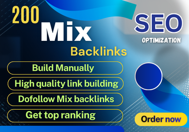 Build manually 200 dofollow Mix Backlinks with high quality link building