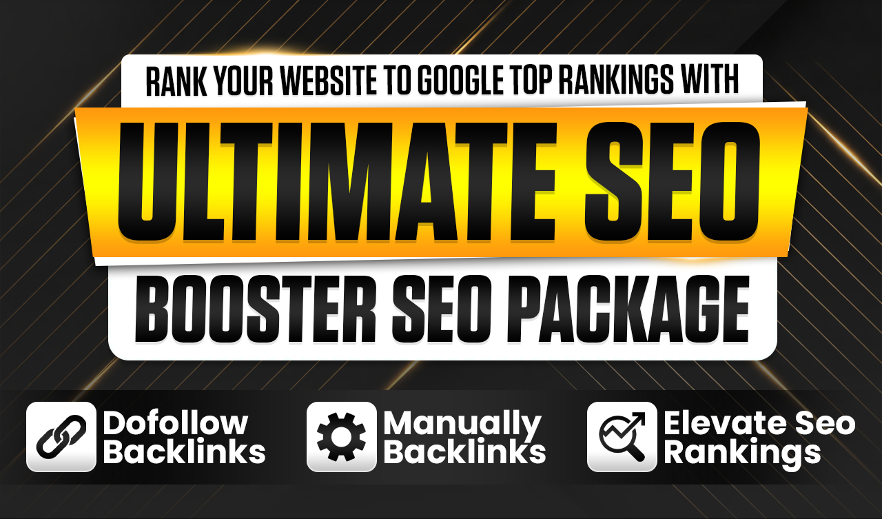 Rank Your Website to Google Top Rankings with the Ultimate SEO Booster Package