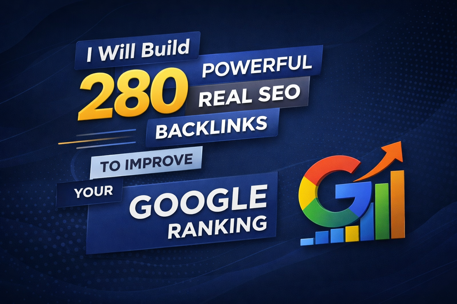 I Will Build 280 Powerful Real SEO Backlinks to Impro...