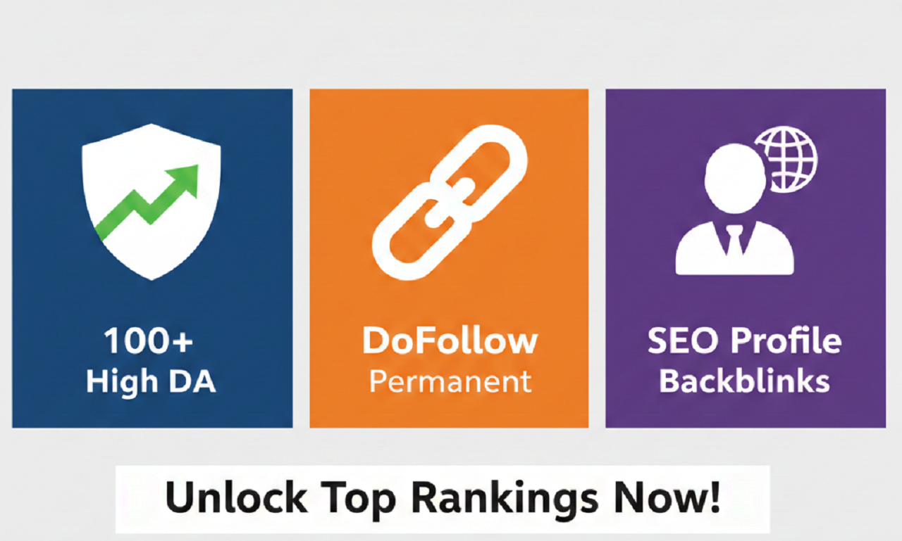 I Will Build 100+ High DA DoFollow Permanent SEO Profile Backlinks