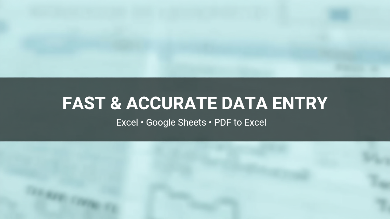 Fast Data Entry, PDF to Excel, Copy-Paste Tasks