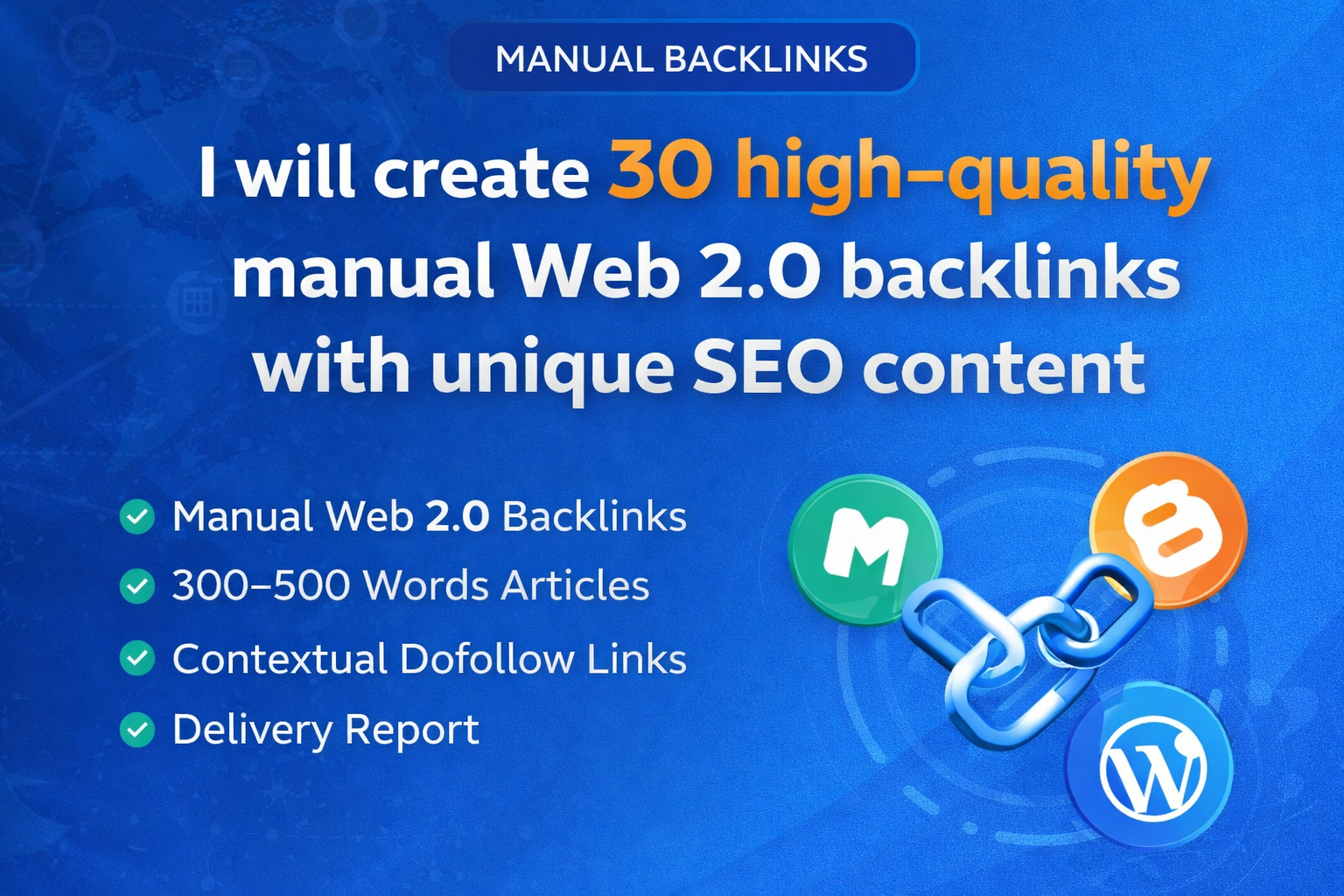 I will create 30 high-quality manual Web 2.0 backlinks with unique SEO content