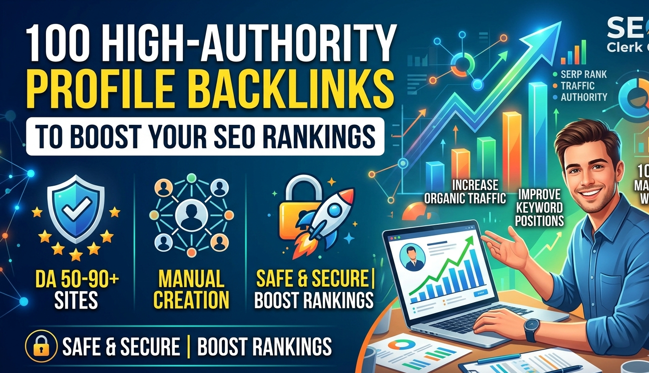 100 High-Authority Profile Backlinks to Your SEO Rankings