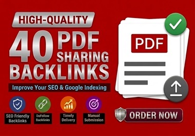 I Will Create 40 PDF Sharing High-Power SEO Backlinks...