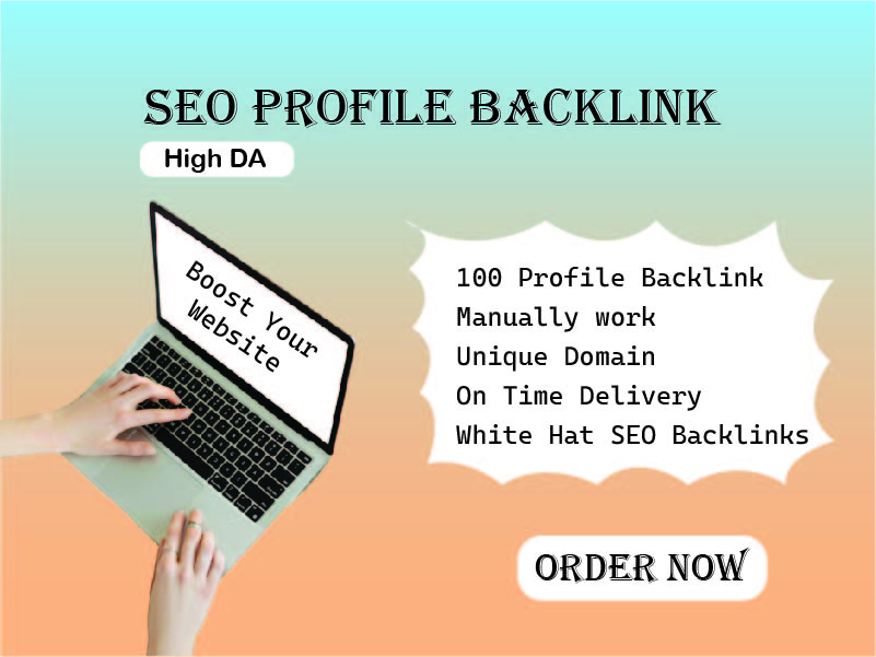 Get 100 powerful Profile backlink