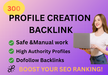 I will create 300 high-authority DA Profile Backlinks
