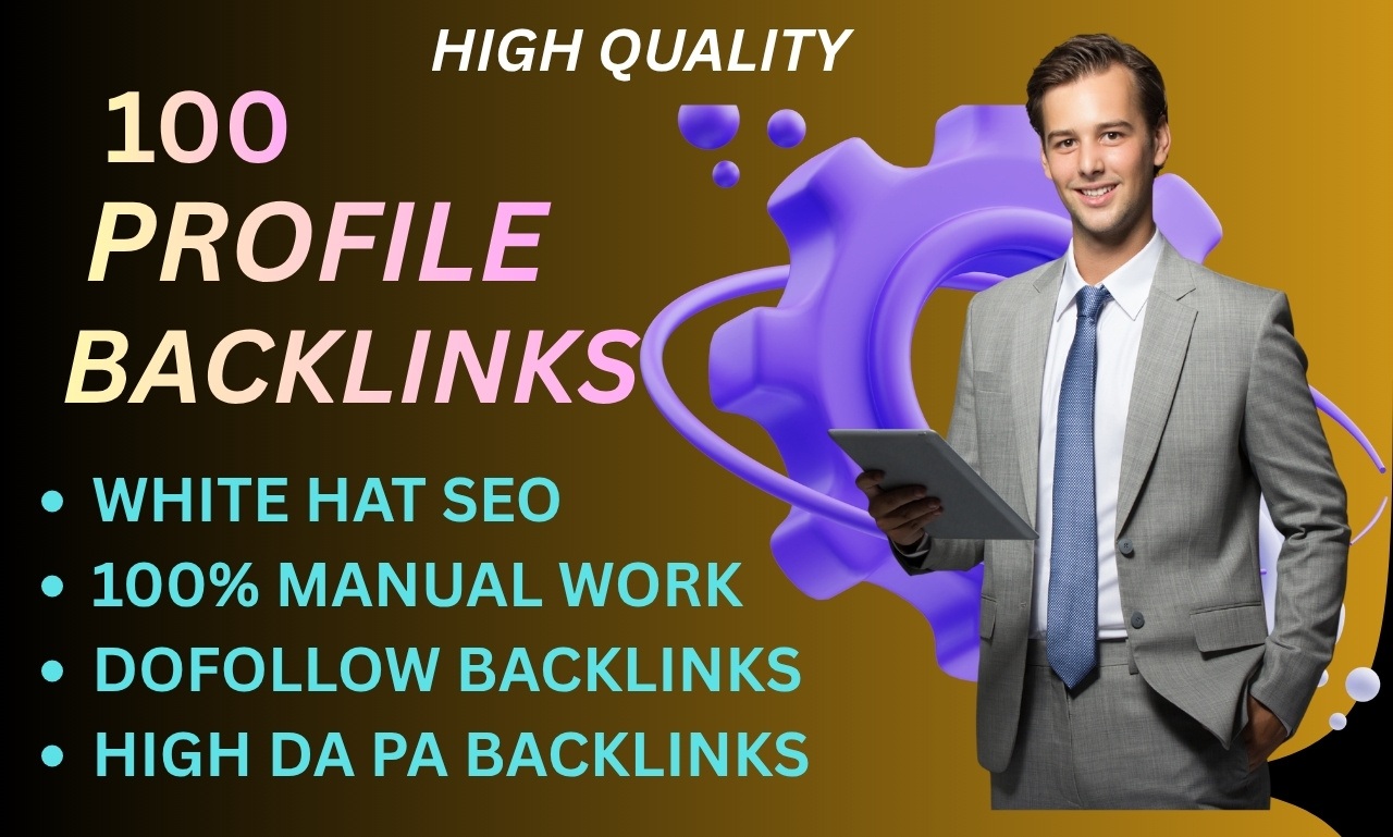 I will build powerful 100 profile backlinks for your ...