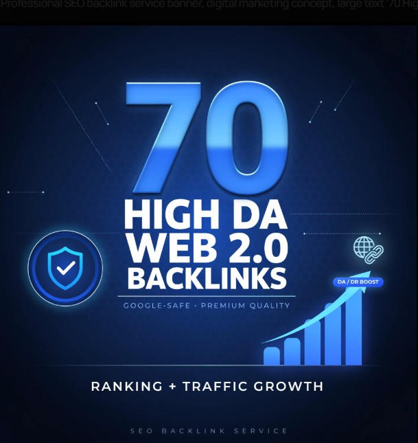I Will Create 70 High DA Web 2.0 Backlinks for SEO Ranking, Traffic & Authority