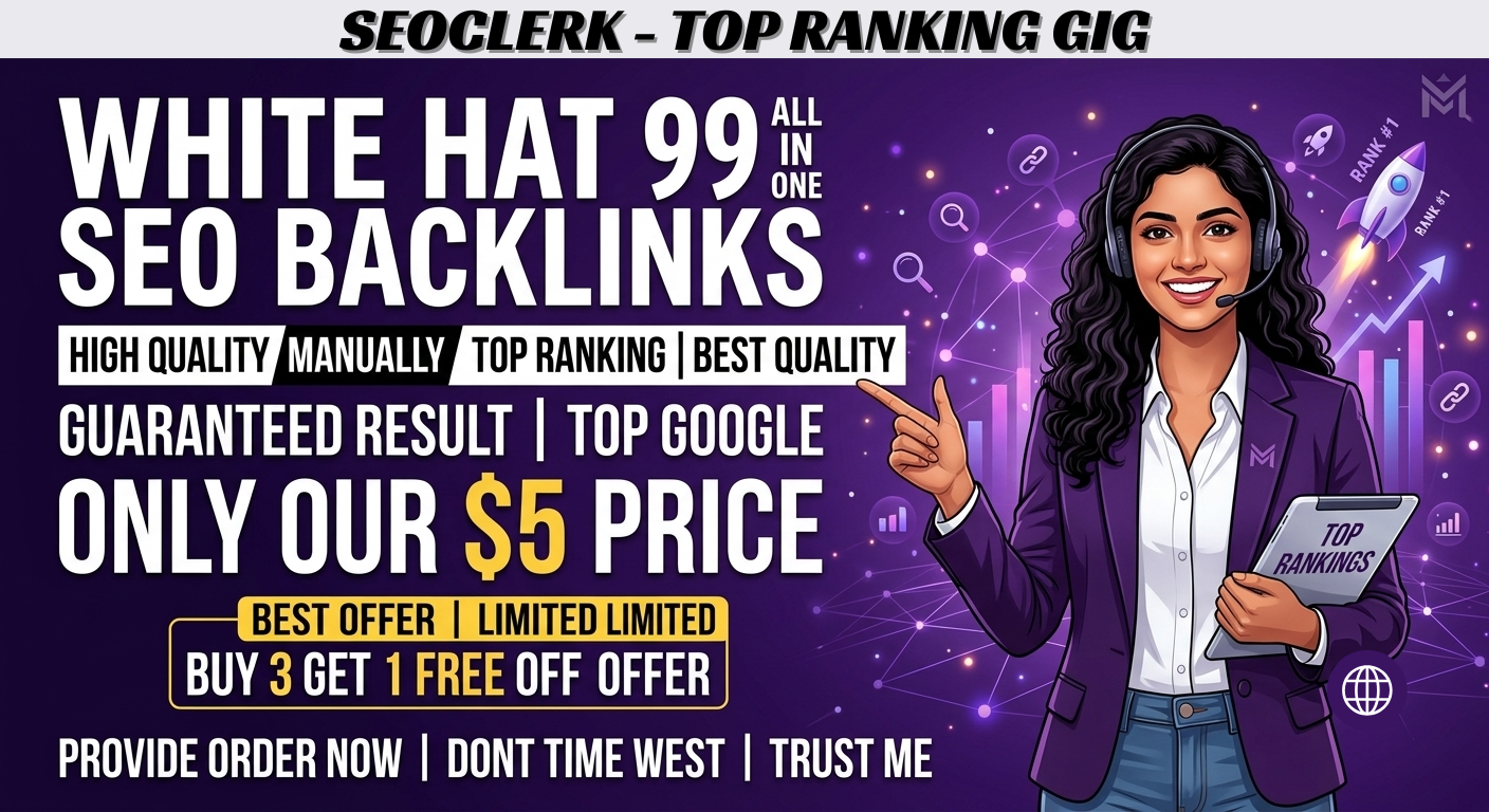 Increase Website Ranking: 99 White Hat ALL-IN-ONE SEO Backlinks Unique Domains Guaranteed Result