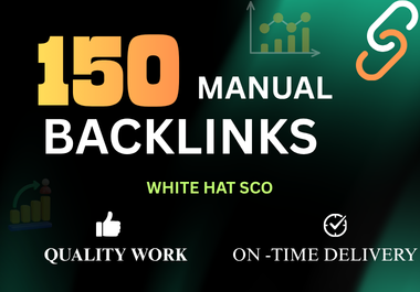 I will create 150 manual white hat backlinks for your website