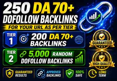 I Will Create 250+ High Quality Dofollow Backlinks fo...