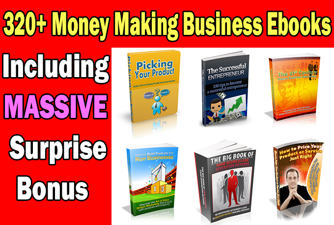 I will give you over 300 Money Making Business EBooks
