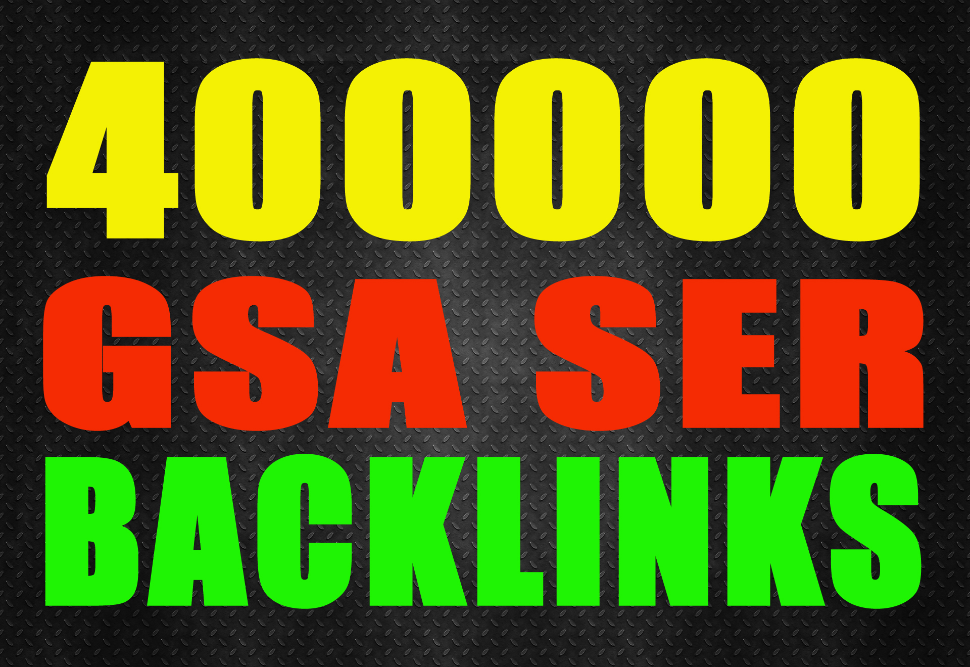 400,000 High Quality,  GSA, SEO Backlinks